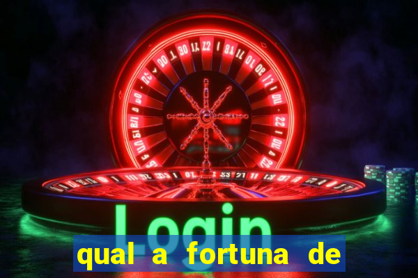 qual a fortuna de aloisio chulapa